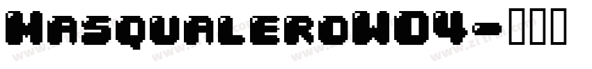 MasqualeroW04字体转换