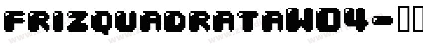 frizquadrataW04字体转换