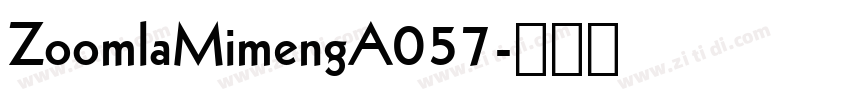 ZoomlaMimengA057字体转换