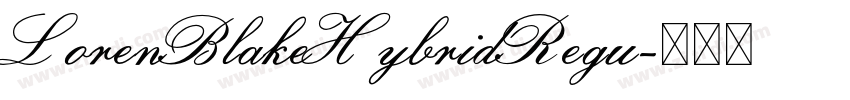 LorenBlakeHybridRegu字体转换