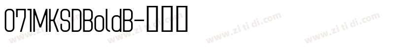 071MKSDBoldB字体转换