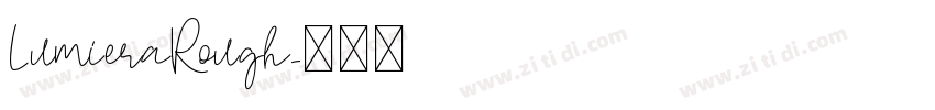 LumieraRough字体转换 LumieraRough字体转换