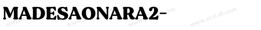 MADESAONARA2字体转换