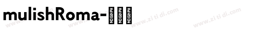 mulishRoma字体转换