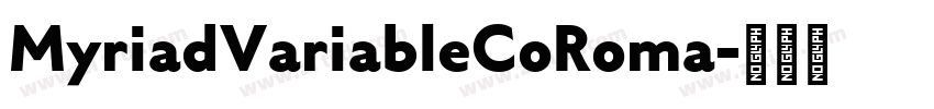 MyriadVariableCoRoma字体转换