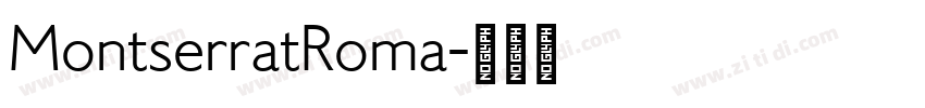 MontserratRoma字体转换