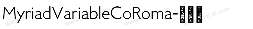 MyriadVariableCoRoma字体转换