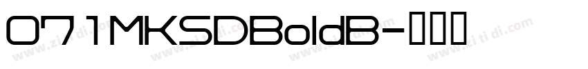 071MKSDBoldB字体转换