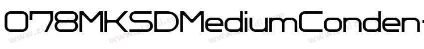 078MKSDMediumConden字体转换