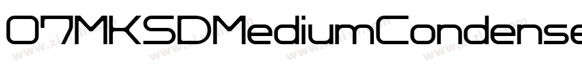 07MKSDMediumCondense字体转换