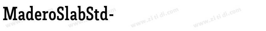 MaderoSlabStd字体转换