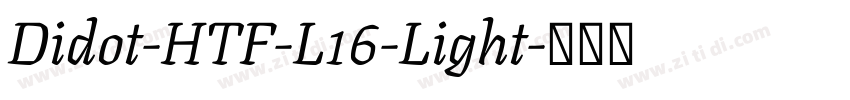 Didot-HTF-L16-Light字体转换