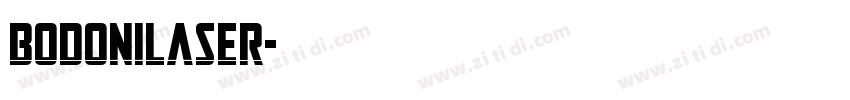 BodoniLaser字体转换