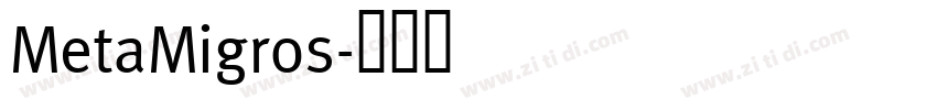 MetaMigros字体转换