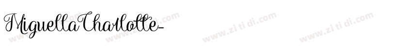 MiguellaCharlotte字体转换 MiguellaCharlotte字体转换