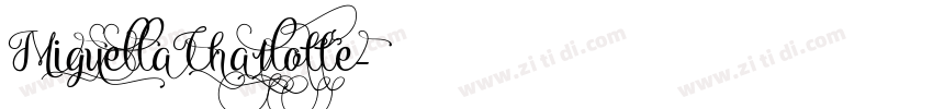 MiguellaCharlotte字体转换 MiguellaCharlotte字体转换