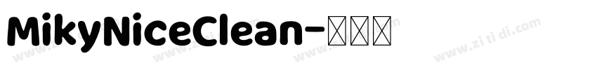 MikyNiceClean字体转换
