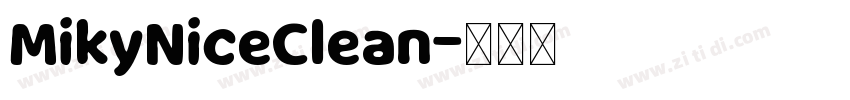 MikyNiceClean字体转换