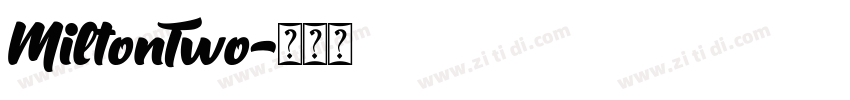 MiltonTwo字体转换