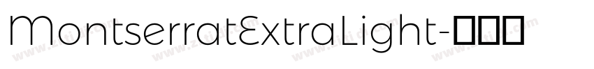 MontserratExtraLight字体转换 MontserratExtraLight字体转换