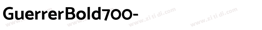 GuerrerBold700字体转换 GuerrerBold700字体转换