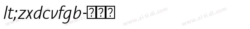 lt;zxdcvfgb字体转换 lt;zxdcvfgb字体转换