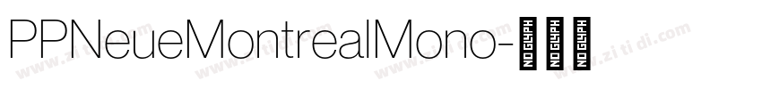 PPNeueMontrealMono字体转换