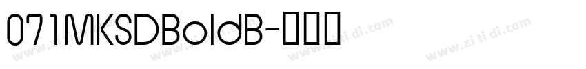 071MKSDBoldB字体转换