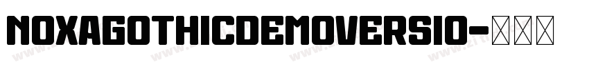 NoxaGothicDemoVersio字体转换