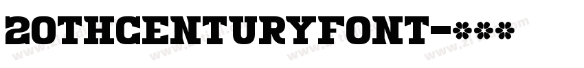 20thCenturyFont字体转换