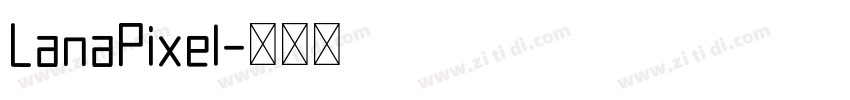 LanaPixel字体转换