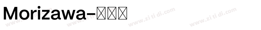 Morizawa字体转换