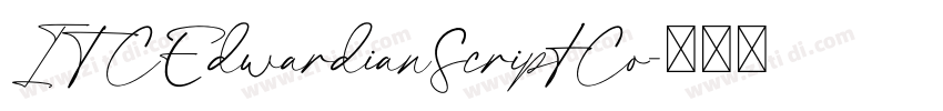 ITCEdwardianScriptCo字体转换 ITCEdwardianScriptCo字体转换