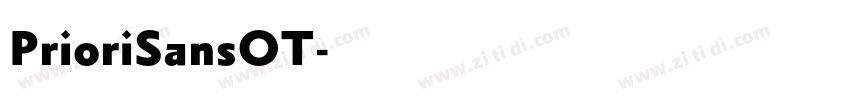 PrioriSansOT字体转换 PrioriSansOT字体转换
