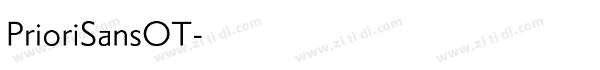 PrioriSansOT字体转换 PrioriSansOT字体转换