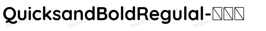 QuicksandBoldRegulal字体转换