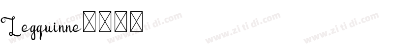 Legquinne字体转换