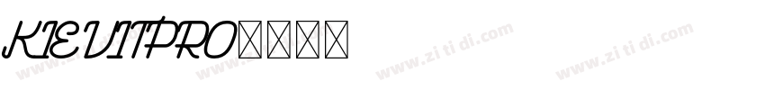 KIEVITPRO字体转换