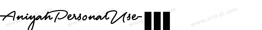 AniyahPersonalUse字体转换