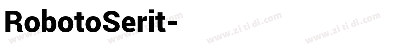 RobotoSerit字体转换