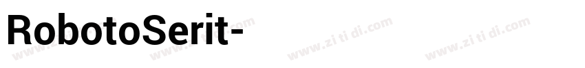 RobotoSerit字体转换