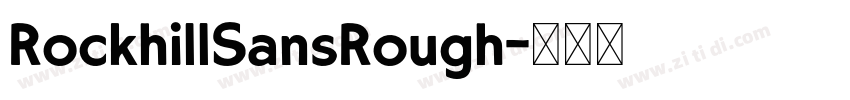 RockhillSansRough字体转换
