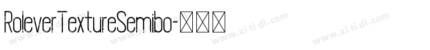 RoleverTextureSemibo字体转换