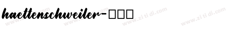 haettenschweiler字体转换