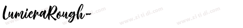 LumieraRough字体转换 LumieraRough字体转换