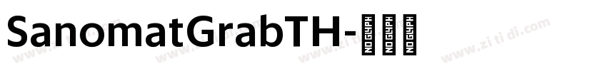 SanomatGrabTH字体转换