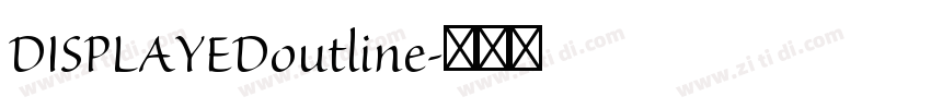 DISPLAYEDoutline字体转换