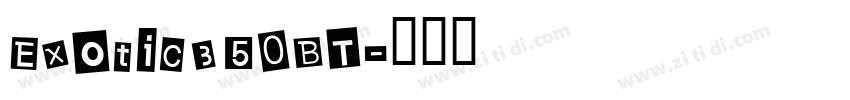 Exotic350BT字体转换