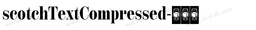 scotchTextCompressed字体转换