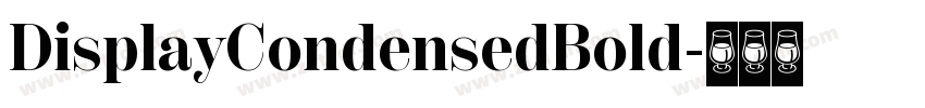 DisplayCondensedBold字体转换